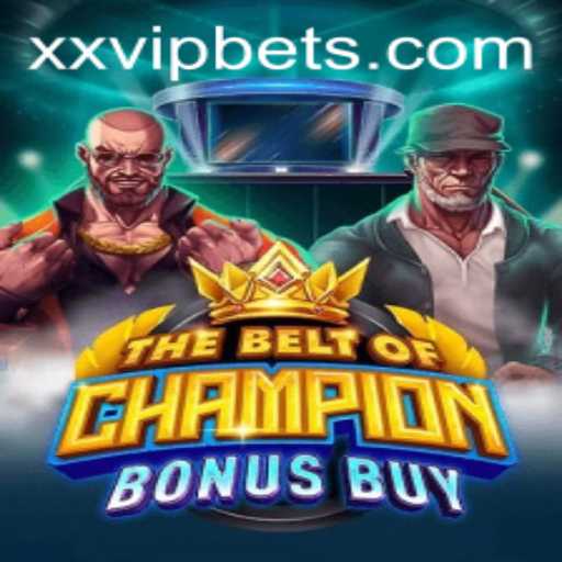 Discover the Thrills of TheBeltOfChampionBonusBuy: A Game Like No Other